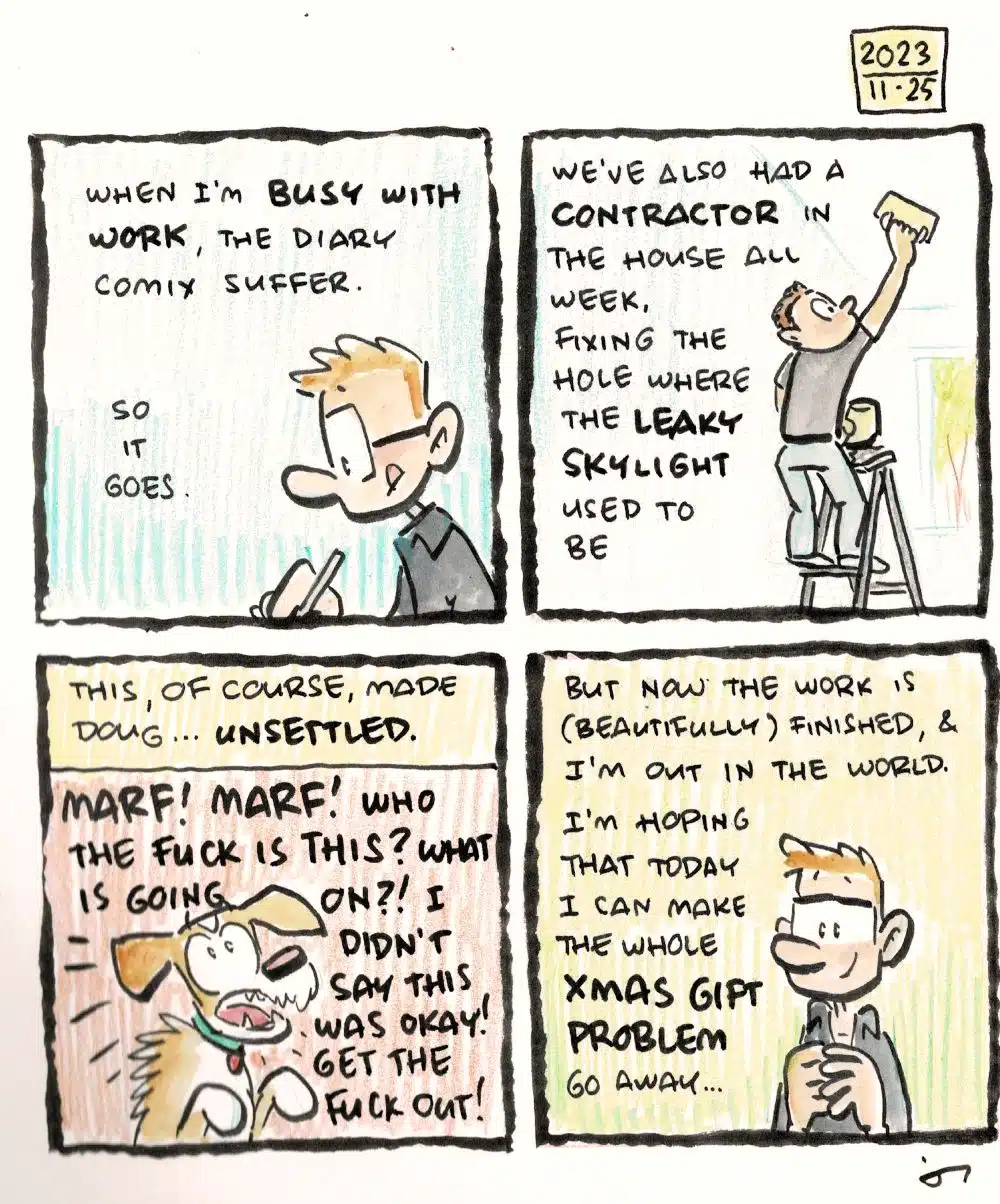 Diary comic about having a contractor in our house, which upset the dog